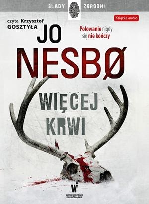 Jo Nesbo - Więcej Krwi czyta Krzysztof Gosztyła - 465464561.jpg