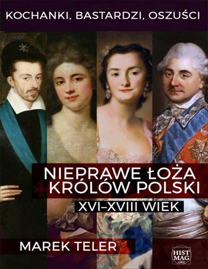 Kochanki, bastardzi, oszusci. Nieprawe loza krolow Polski_ XVI-XVIII wiek 7833 - cover.jpg
