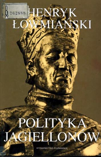 Historia Polski - HP-Łowmiański H.-Polityka Jagiellonów.jpg