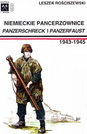 BARWA I BROŃ - 08 NIEMIECKIE PANCERZOWNICE - PANZERSCHRECK I PANZ ERFAUST 1943-1945.jpg