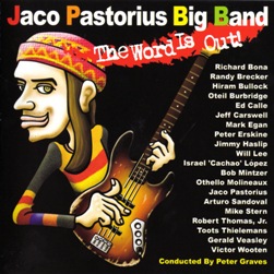 Jaco Pastorius Big Band - The Word Is Out - _CD_cover.jpg