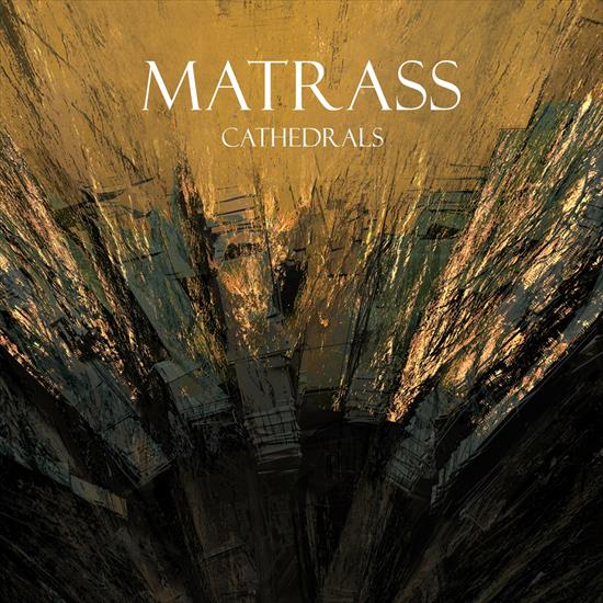 Matrass - Cathedrals - 2024 - front.jpg