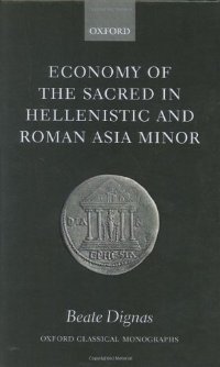 Rome - Beate Dignas - Economy of the Sacred in Hellenistic and Roman Asia Minor 2003.jpeg