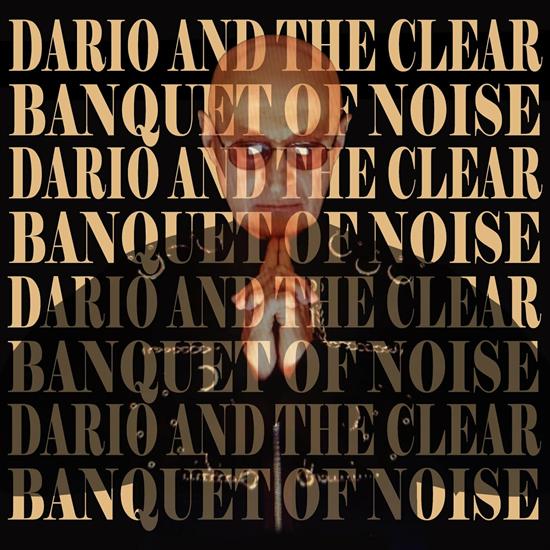 Dario and the Clear - Banquet of Noise 2024 - cover.png